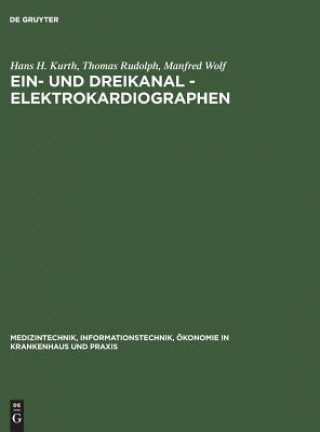 Kniha und Dreikanal - Elektrokardiographen Hans H Kurth