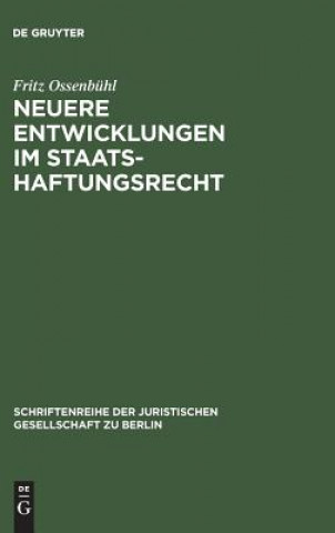 Kniha Neuere Entwicklungen im Staatshaftungsrecht Fritz Ossenbuhl