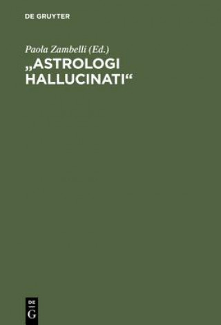 Kniha "Astrologi hallucinati" Paola Zambelli