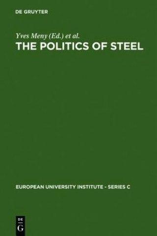 Kniha Politics of Steel Yves Meny
