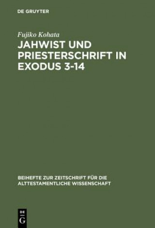 Knjiga Jahwist und Priesterschrift in Exodus 3-14 Fujiko Kohata