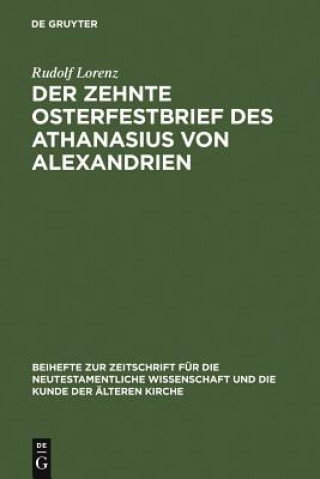 Kniha zehnte Osterfestbrief des Athanasius von Alexandrien Rudolf Lorenz