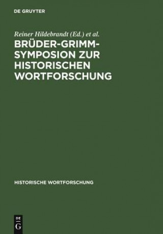 Kniha Bruder-Grimm-Symposion zur Historischen Wortforschung Reiner Hildebrandt