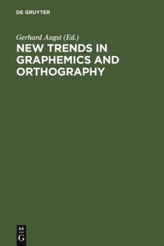 Książka New Trends in Graphemics and Orthography Gerhard Augst