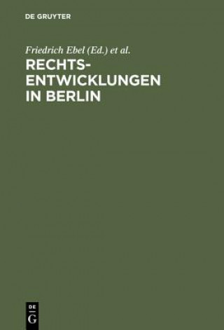 Kniha Rechtsentwicklungen in Berlin Friedrich Ebel