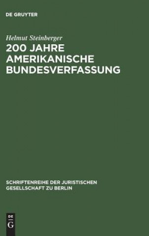 Kniha 200 Jahre amerikanische Bundesverfassung Helmut Steinberger