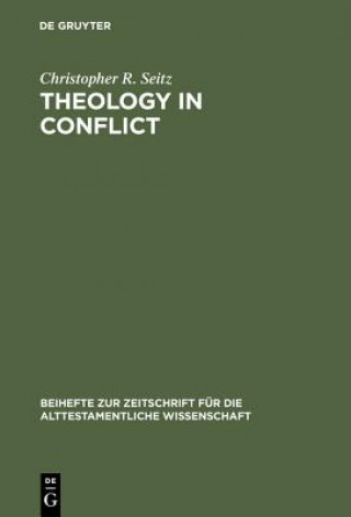 Kniha Theology in Conflict Christopher R. Seitz