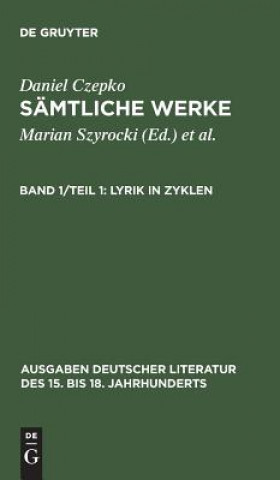 Kniha Samtliche Werke, Band 1/Teil 1, Lyrik in Zyklen Ulrich Seelbach