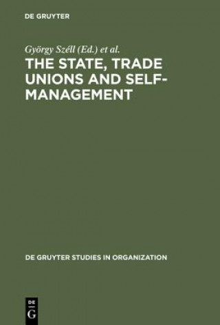 Kniha State, Trade Unions and Self-Management Paul Blyton