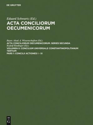 Kniha Concilii Actiones I - XI Bayer. Akad. D. Wissenschaften