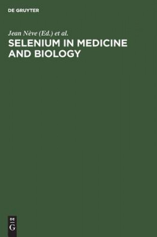 Carte Selenium in Medicine and Biology Jean N?ve
