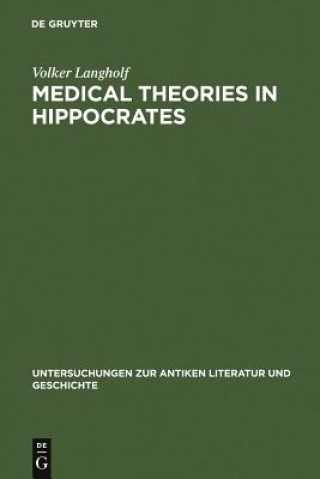Kniha Medical Theories in Hippocrates Volker Langholf