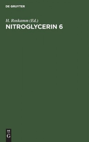 Könyv Nitroglycerin 6 H. Roskamm