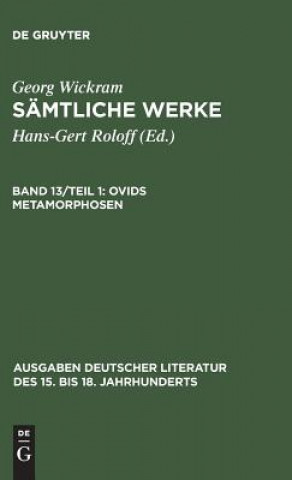 Книга Samtliche Werke, Band 13/Teil 1, Ovids Metamorphosen Georg Wickram