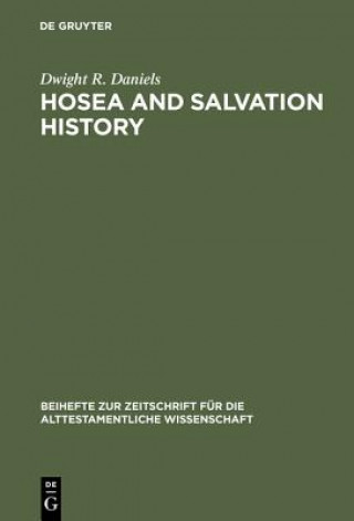 Книга Hosea and Salvation History Dwight R. Daniels