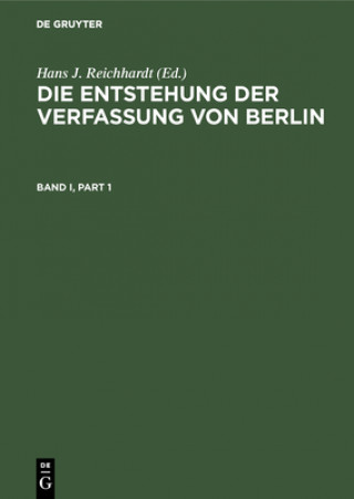 Livre Die Entstehung der Verfassung von Berlin Hans J. Reichhardt