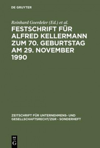 Könyv Festschrift Fur Alfred Kellermann Zum 70. Geburtstag Am 29. November 1990 Reinhard Goerdeler