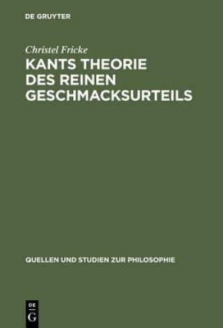 Книга Kants Theorie des reinen Geschmacksurteils Christel Fricke