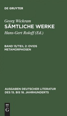 Книга Samtliche Werke, Band 13/Teil 2, Ovids Metamorphosen Georg Wickram