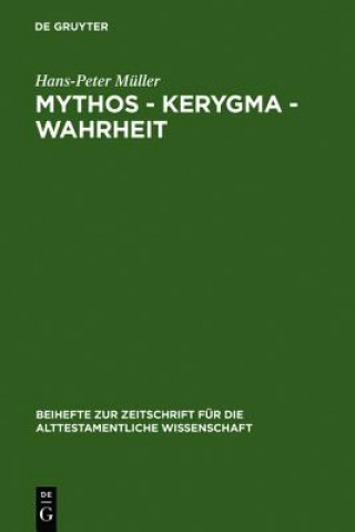 Książka Mythos - Kerygma - Wahrheit Hans-Peter Muller