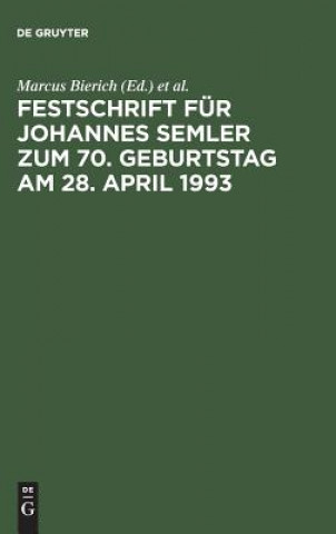 Carte Festschrift Fur Johannes Semler Zum 70. Geburtstag Am 28. April 1993 Marcus Bierich