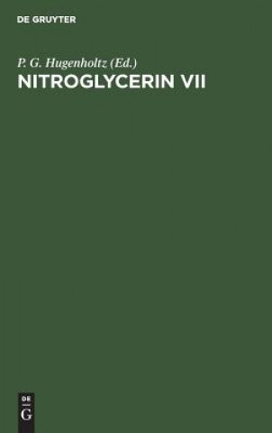 Könyv Nitroglycerin VII P. G. Hugenholtz