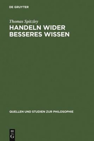 Book Handeln wider besseres Wissen Thomas Spitzley