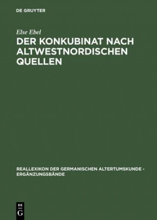 Book Der Konkubinat Nach Altwestnordischen Quellen Else Ebel