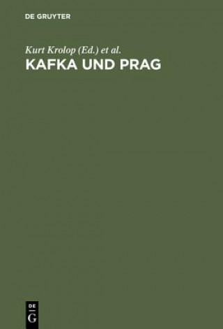 Kniha Kafka und Prag Kurt Krolop