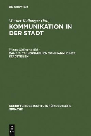 Könyv Ethnographien von Mannheimer Stadtteilen Werner Kallmeyer
