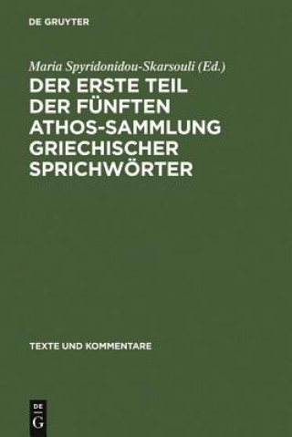 Knjiga erste Teil der funften Athos-Sammlung griechischer Sprichwoerter Maria Spyridonidou-Skarsouli