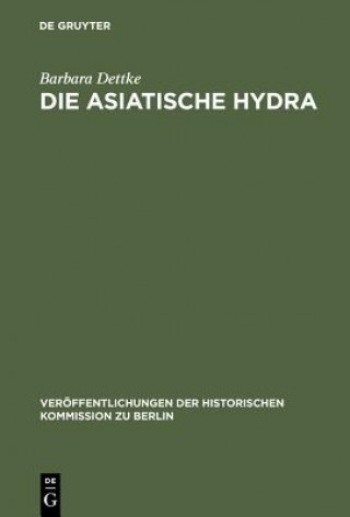 Kniha Die Asiatische Hydra Barbara Dettke