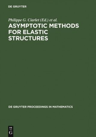 Kniha Asymptotic Methods for Elastic Structures Philippe G. Ciarlet