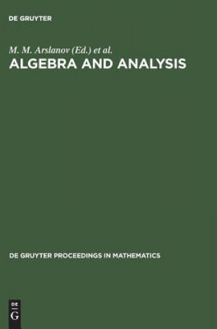 Könyv Algebra and Analysis M. M. Arslanov