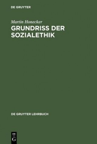 Книга Grundriss Der Sozialethik Martin Honecker