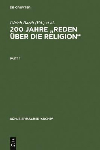 Kniha 200 Jahre "Reden uber die Religion" Ulrich Barth