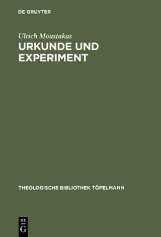 Kniha Urkunde und Experiment Ulrich Moustakas