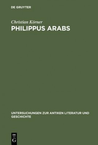 Книга Philippus Arabs Christian Korner