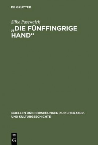Knjiga Die Funffingrige Hand Silke Pasewalck