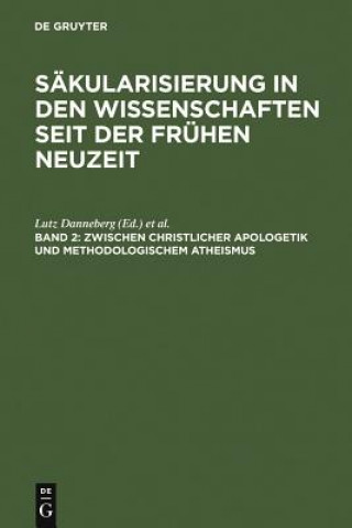 Książka Zwischen christlicher Apologetik und methodologischem Atheismus Lutz Danneberg