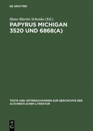 Kniha Papyrus Michigan 3520 und 6868(a) Hans-Martin Schenke