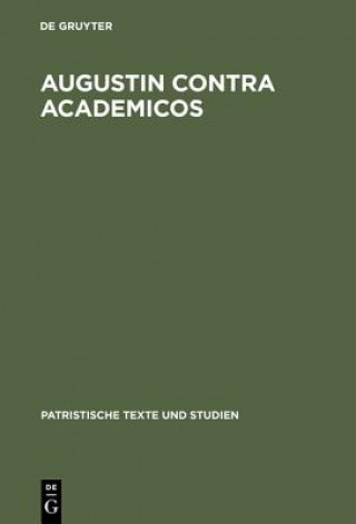 Livre Augustin contra Academicos Karin Schlapbach