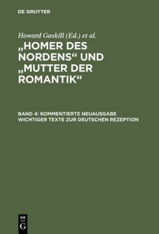 Kniha Kommentierte Neuausgabe wichtiger Texte zur deutschen Rezeption Howard Gaskill