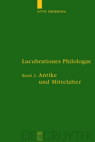 Kniha Antike und Mittelalter Otto Zwierlein