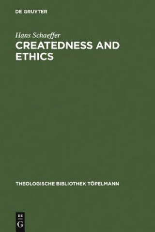 Könyv Createdness and Ethics Hans Schaeffer