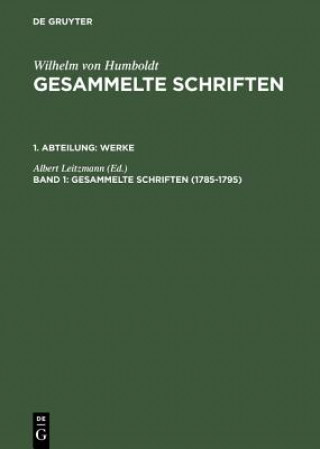 Kniha Gesammelte Schriften, Band 1, Gesammelte Schriften (1785-1795) Albert Leitzmann