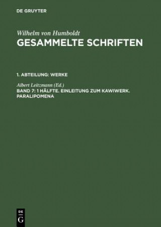 Buch Gesammelte Schriften, Band 7, 1 Halfte. Einleitung zum Kawiwerk. Paralipomena Albert Leitzmann