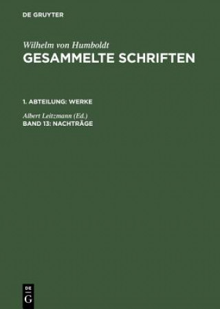 Könyv Gesammelte Schriften, Band 13, Nachtrage Albert Leitzmann