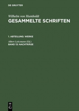 Kniha Gesammelte Schriften, Band 13, Nachtrage Albert Leitzmann