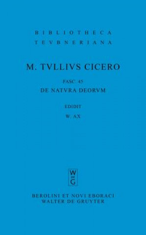 Książka M. Tulli Ciceronis Scripta Quae Manserunt Omnia, Fasc 45, de Natura Deorum Marcus Tullius Cicero